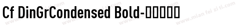 Cf DinGrCondensed Bold字体转换